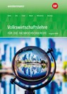 Volkswirtschaftslehre - Ausgabe für die Höhere Berufsfachschule Nordrhein-Westfalen. Schulbuch - Michael Howe ; Pia Möntenich ; Horst Neuhaus ; Stefan Eilts - 9783427301813