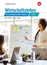 Wirtschaftslehre für Fachoberschulen in Hessen - Peter Limpke ; Rainer Tegeler ; Marcel Kunze ; Hans Jecht - 9783427324270