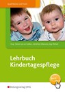 Lehrbuch Kindertagespflege - Marion von zur Gathen ; Astrid Kerl-Wienecke ; Inge Michels - 9783427405245