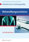 Medizinische Fachangestellte. Behandlungsassistenz. Arbeitsheft - Wilfried Berssen ; Brigitte Duisberg ; Tilman Fischbach ; Gerlinde Hohmeister - 9783427930082