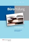 BüroPrüfung. Kaufmann/Kauffrau für Büromanagement: Prüfungsvorbereitung - Markus Peters ; Sabine Frings ; Isabell Keil ; Stefan Lorscheid - 9783427946229