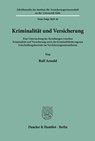 Kriminalität und Versicherung. - Rolf Arnold - 9783428073559