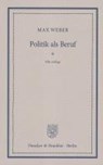 Weber, M: Politik als Beruf - WEBER,  Max - 9783428134793