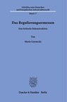Das Regulierungsermessen - Marie Garstecki - 9783428183821