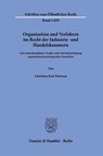 Organisation und Verfahren im Recht der Industrie- und Handelskammern. - Christian Petersen - 9783428186556