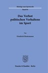 Das Verbot politischen Verhaltens im Sport. - Friedrich Hestermann - 9783428187980