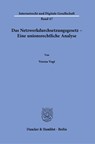 Das Netzwerkdurchsetzungsgesetz - Eine unionsrechtliche Analyse. - Verena Vogt - 9783428188482