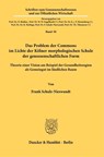 Das Problem der Commons im Lichte der Kölner morphologischen Schule der genossenschaftlichen Form - Frank Schulz-Nieswandt - 9783428190409