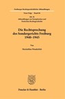 Die Rechtsprechung des Sondergerichts Freiburg 1940-1945 - Maximilian Wunderlich - 9783428191703