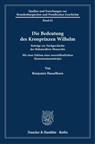 Die Bedeutung des Kronprinzen Wilhelm - Benjamin Hasselhorn - 9783428193998