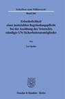 Erforderlichkeit einer justiziablen Begründungspflicht bei der Ausübung des Vetorechts ständiger UN-Sicherheitsratsmitglieder - Lea Spatke - 9783428194056