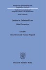 Justice in Criminal Law - Elisa Hoven ; Thomas Weigend - 9783428194490