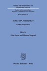 Justice in Criminal Law - Elisa Hoven ; Thomas Weigend - 9783428194490