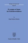 Ex aequo et bono im Schiedsverfahren - Birgit Kallauch-Hehmke - 9783428194643