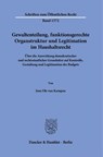 Gewaltenteilung, funktionsgerechte Organstruktur und Legitimation im Haushaltsrecht - Jens Ole van Kampen - 9783428195497