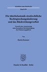 Die täterbelastende strafrechtliche Rechtsprechungsänderung und das Rückwirkungsverbot - Martin Kemmer - 9783428196395