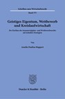 Geistiges Eigentum, Wettbewerb und Kreislaufwirtschaft - Amelie Pauline Boppert - 9783428197286
