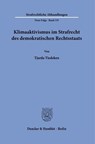 Klimaaktivismus im Strafrecht des demokratischen Rechtsstaats - Tjarda Tiedeken - 9783428197415
