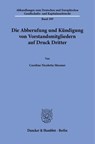 Die Abberufung und Kündigung von Vorstandsmitgliedern auf Druck Dritter - Caroline Nicoletta Messner - 9783428197460