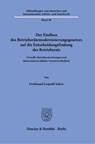 Der Einfluss des Betriebsrätemodernisierungsgesetzes auf die Entscheidungsfindung des Betriebsrats - Ferdinand Leopold Salzer - 9783428198009