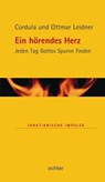 Ein hörendes Herz - Cordul Leidner ; Ottmar Leidner - 9783429035518