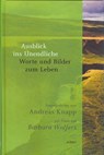 Ausblick ins Unendliche - Andreas Knapp - 9783429035716