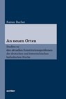 An neuen Orten - Rainer Bucher - 9783429036874