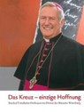 Das Kreuz - einzige Hoffnung - BOOM,  Ulrich ; Keßler, Thomas - 9783429043209