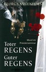 Toter Regens - guter Regens - Georg Langenhorst - 9783429043704