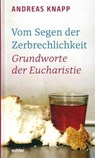 Vom Segen der Zerbrechlichkeit - Andreas Knapp - 9783429044510