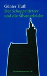 Der Schoppenfetzer und die Silvanerleiche - Günter Huth - 9783429044817