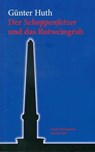 Der Schoppenfetzer und das Rotweingrab - Günter Huth - 9783429044824