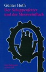 Der Schoppenfetzer und der Messweinfluch - Günter Huth - 9783429053895