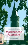 Mörderische Fastnacht - Alexander Pelkim - 9783429055165