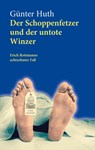 Der Schoppenfetzer und der untote Winzer - Günter Huth - 9783429055318
