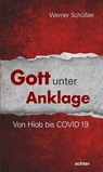Gott unter Anklage - Werner Schüßler - 9783429058630