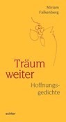 Träum weiter - Miriam Falkenberg - 9783429059750
