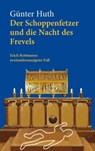 Der Schoppenfetzer und die Nacht des Frevels - Günter Huth - 9783429059880