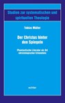 Der Christus hinter den Spiegeln - Tobias Müller - 9783429059910