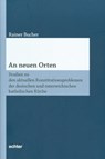 An neuen Orten - Rainer Bucher - 9783429061623