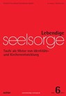 Lebendige Seelsorge 6/2014 - Erich Garhammer ; Matthias Sellmann - 9783429061784