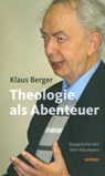Die Theologie als Abenteuer - Klaus Berger - 9783429061821