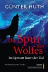 Die Spur des Wolfes - Günter Huth - 9783429062552