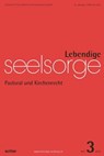 Lebendige Seelsorge 3/2018 - Erich Garhammer ; Hildegard Wustmans - 9783429063795
