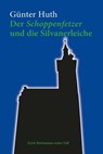 Der Schoppenfetzer und die Silvanerleiche - Günter Huth - 9783429063948