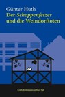 Der Schoppenfetzer und die Weindorftoten - Günter Huth - 9783429063986