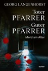 Toter Pfarrer - guter Pfarrer - Georg Langenhorst - 9783429064938