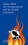 Der Schoppenfetzer und das dunkle Geheimnis - Günter Huth - 9783429065348