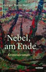 Nebel, am Ende - Gregor Maria Hoff - 9783429066581