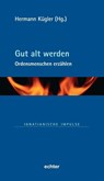 Gut alt werden - Hermann Kügler - 9783429068134